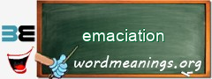 WordMeaning blackboard for emaciation